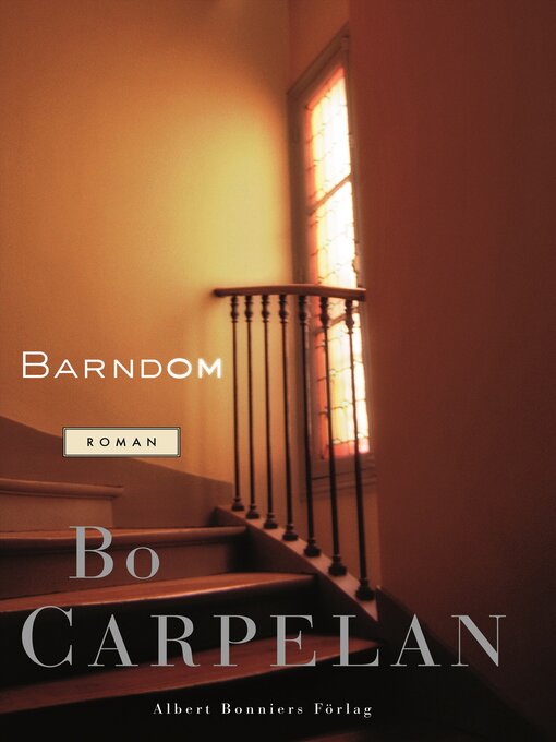 Title details for Barndom by Bo Carpelan - Available